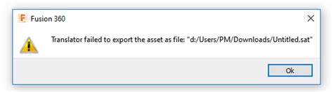 fusion translator failed to export the asset as file|Cannot export STL file from Fusion .